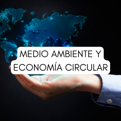 MedioAmbiente y Economia Circular